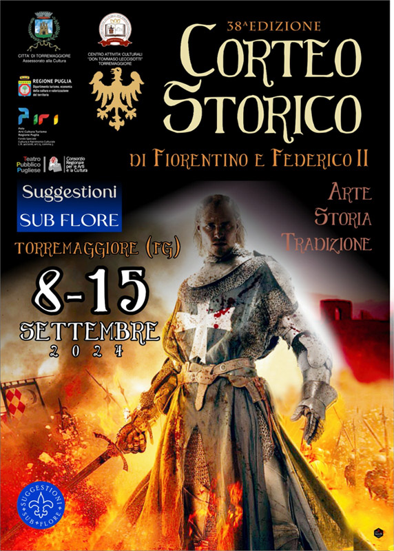 XXXVIII EDIZIONE DEL CORTEO STORICO DI FIORENTINO E FEDERICO II A TORREMAGGIORE DALL’8 AL 15 SETTEMBRE 2024
