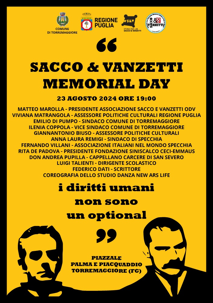 Programma ufficiale del Sacco & Vanzetti Memorial Day 2024 che si terrà a Torremaggiore il 23 agosto 2024 presso il Piazzale Palma e Piacquaddio a partire dalle ore 19
