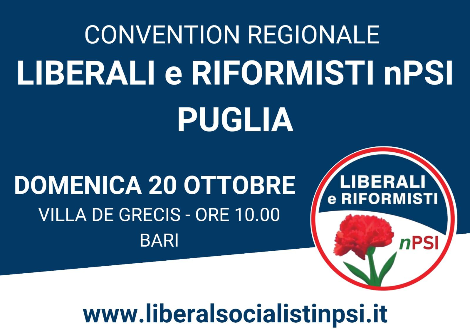 CONVENTION REGIONALE DEI LIBERALI RIFORMISTI NUOVO PSI IL 20 OTTOBRE 2024 A BARI