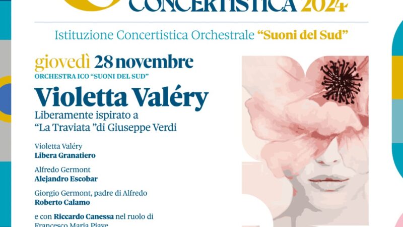 Serata con Violetta Valéry al Teatro Giordano. Il 28 novembre 2024 a Foggia l’evento ispirato a La Traviata di Verdi a cura dell’Orchestra ICO Suoni del Sud
