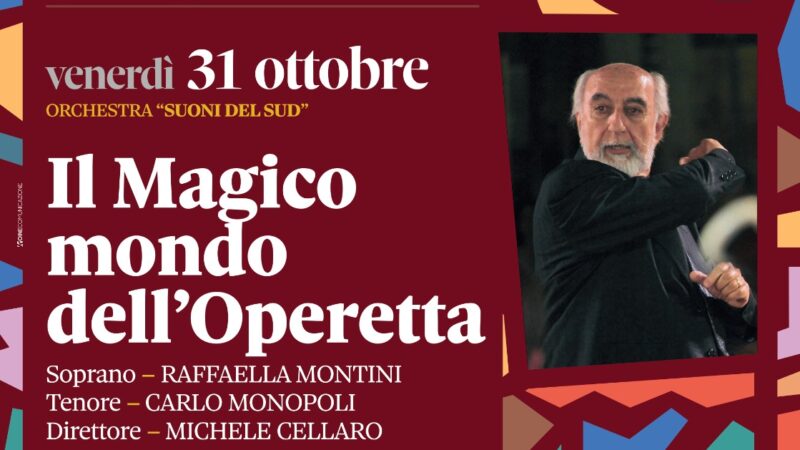 Al Teatro Umberto Giordano di Foggia Il Magico mondo dell’Operetta, appuntamento venerdì 31 ottobre alle ore 20.30