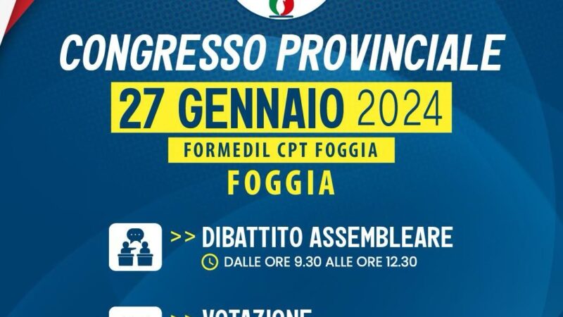 A Foggia il 27 gennaio 2023 ci sarà il  primo congresso provinciale Fratelli d’Italia Capitanata