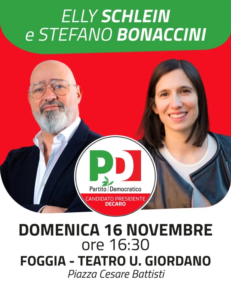 Regionali Puglia 2025: domenica 16 novembre dalle 16.30 al Teatro Giordano di Foggia ci saranno Elly Schlein e Stefano Bonaccini per sostenere i candidati dem della Capitanata