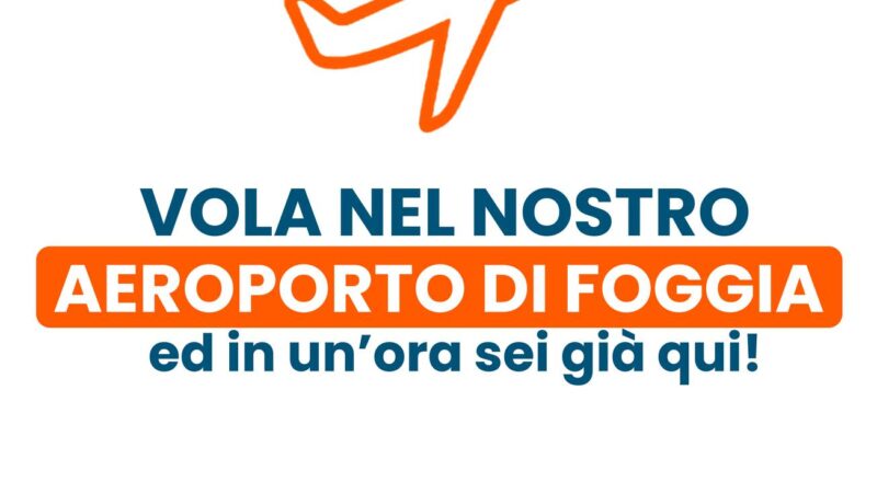 Monte Sant’Angelo: l’Aeroporto del Gargano Gino Lisa di Foggia è lo scalo di riferimento per raggiungere la città patrimonio UNESCO