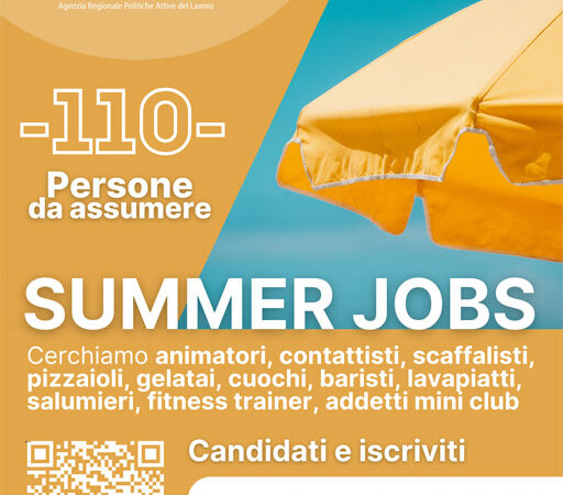 SUMMER JOBS AL CPI DI SAN SEVERO IL 6 MAGGIO 2025 : SI CERCANO 110 LAVORATORI