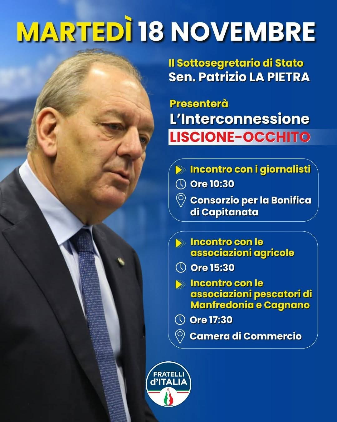 Il sottosegretario all’Agricoltura La Pietra in Capitanata a Foggia, Manfredonia e Cagnano Varano il 18 novembre 2025 per presentare l’interconnessione Liscione Occhito: il programma ufficiale
