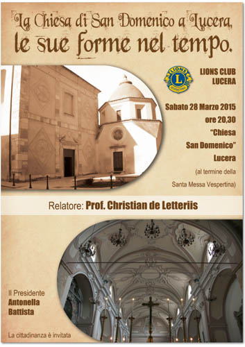 La Chiesa di San Domenico a Lucera. Le sue forme nel tempo, se ne parla il 28 marzo 2015