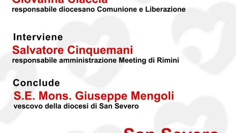 Evento diocesano di riflessione a San Severo il 27 giugno presso la Parrocchia della Sacra Famiglia di San Severo sul Meeting CL di Rimini 2024