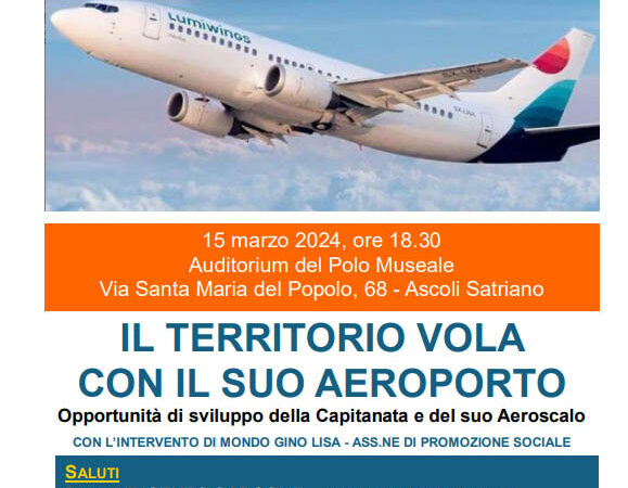 Convegno ad Ascoli Satriano sulle potenzialità dell’Aeroporto Gino Lisa di Foggia e le sue prospettive il 15 marzo 2024