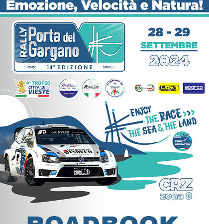 14° Rally Porta del Gargano in data 28 e 29 settembre 2024, termine iscrizioni 18 settembre